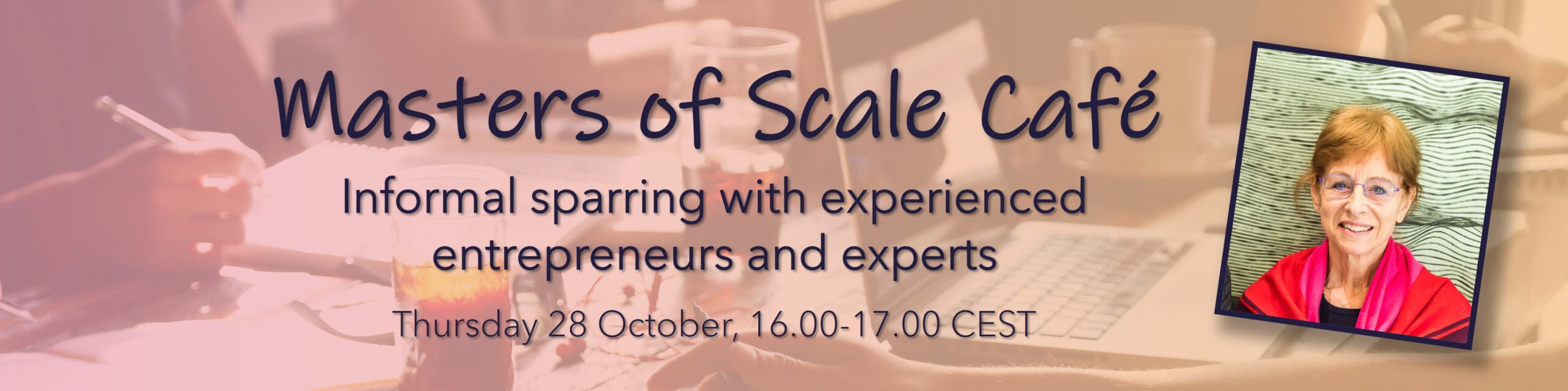 Masters of Scale Café with Dieuwke Hoogland